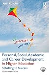 Personal, Academic and Career Development in Higher Education: SOARing to Success