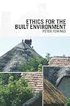 Ethics for the Built Environment