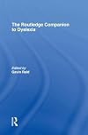 The Routledge Companion to Dyslexia (Routledge Companions (Paperback))