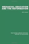 Mediaeval education and the Reformation