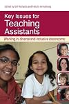 Key issues for teaching assistants : working in diverse and inclusive classrooms