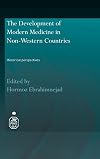 The Development of Modern Medicine in Non-Western Countries: Historical Perspectives (Royal Asiatic Society Books)