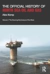 The official history of North Sea oil and gas. Volume I, The growin dominance of the state