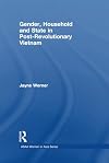 Gender, Household and State in Post-Revolutionary Vietnam