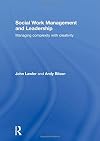 Social Work Management and Leadership: Managing Complexity with Creativity