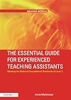 The essential guide for experienced teaching assistants : meeting the national occupational standards at level 3