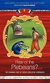 Rise of the Plebeians?: The Changing Face of the Indian Legislative Assemblies (Exploring the Political in South Asia)