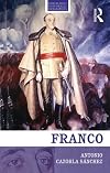 Franco: The Biography of the Myth (Routledge Historical Biographies)