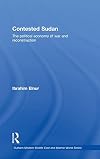 Contested Sudan: The Political Economy of War and Reconstruction (Durham Modern Middle East and Islamic World Series)