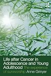 Life After Cancer in Adolescence and Young Adulthood: The Experience of Survivorship