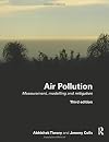 Air Pollution: Measurement, Modelling and Mitigation