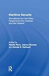 Maritime Security: International Law and Policy Perspectives from Australia and New Zealand