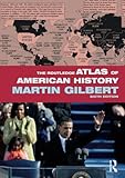 The Routledge Atlas Of American History