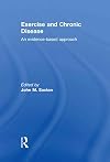 Exercise and Chronic Disease: An Evidence-Based Approach