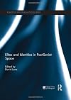 Elites and identities in post-Soviet space