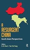 A resurgent China : South Asian perspectives