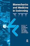 Biomechanics and Medicine in Swimming VII