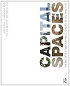Capital Spaces: The Multiple Complex Public Spaces of a Global City