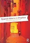 Spanish Idioms in Practice: Understanding Language and Culture