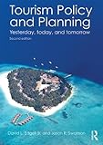 Tourism Policy And Planning Yesterday Today And Tomorrow