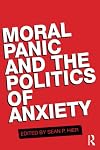 Moral Panic and the Politics of Anxiety