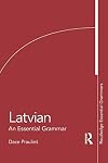 Latvian: An Essential Grammar (Routledge Essential Grammars)