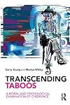 Transcending Taboos: A Moral and Psychological Examination of Cyberspace