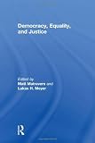 Democracy Equality And Justice
