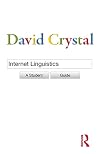 Internet Linguistics: A Student Guide