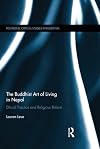 The Buddhist art of living in Nepal : ethical practice and religious reform