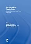 Patron-Driven Acquisitions: Current Successes and Future Directions