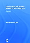 Dictionary of the Modern Politics of Southeast Asia (Politics in Asia)