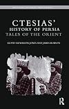 Ctesias' 'History of Persia': Tales of the Orient (Routledge Classical Translations)