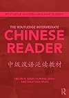 The Routledge Intermediate Chinese Reader (Routledge Modern Language Readers)
