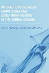 Interactions Between Short-Term and Long-Term Memory in the Verbal Domain