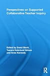 Perspectives on Supported Collaborative Teacher Inquiry (Routledge Research in Education)