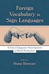 Foreign vocabulary in sign languages : a cross-linguistic investigation of word formation