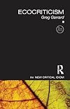 Ecocriticism (The New Critical Idiom)