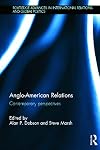 Anglo-American Relations: Contemporary Perspectives (Routledge Advances in International Relations and Global Politics)