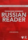 The Routledge Intermediate Russian Reader (Routledge Modern Language Readers)