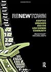 Renewtown adaptive urbanism and the low carbon community