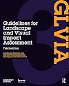Guidelines for Landscape and Visual Impact Assessment