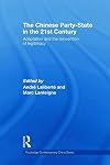 The Chinese Party-State in the 21st Century: Adaptation and the Reinvention of Legitimacy
