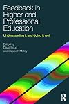 Feedback in Higher and Professional Education: Understanding it and doing it well