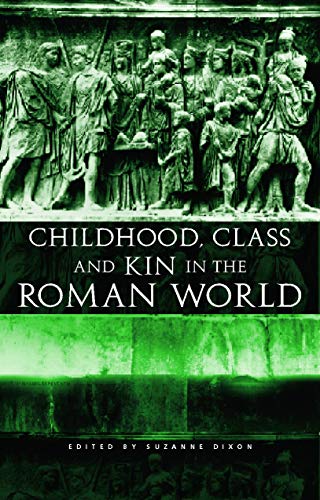 Cover of Childhood Class and Kin in the Roman World