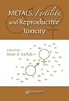 Metals, Fertility, and Reproductive Toxicity