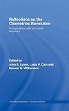 Reflections on the Cliometrics Revolution: Conversations with Economic Historians (Routledge Explorations in Economic History)