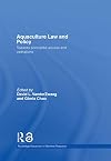 Aquaculture Law and Policy: Towards principled access and operations