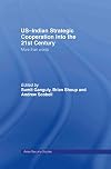 US-Indian Strategic Cooperation into the 21st Century: More than Words