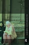Questioning the Muslim woman : identity and insecurity in an urban Indian locality